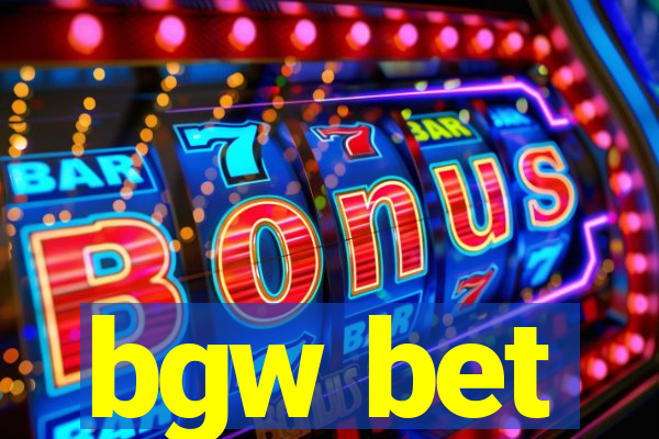 bgw bet